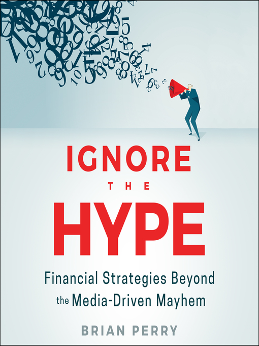 Title details for Ignore the Hype by Brian Perry - Available